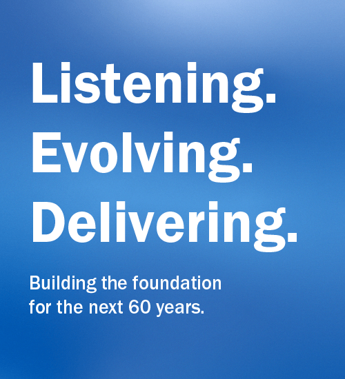 Listening. Evolving. Delivering.