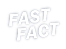 Fast Fact