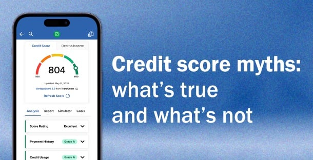 Credit score myths: What's true and what's not