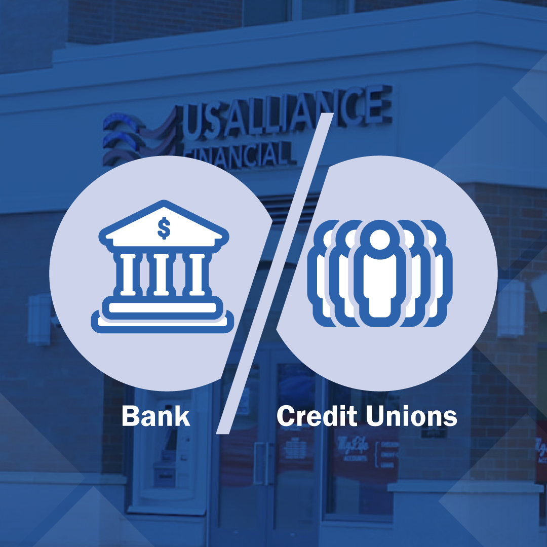 Banks vs Credit Unions