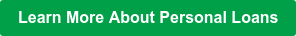 Learn More About Personal Loans