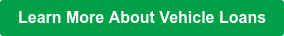 Learn More About Vehicle Loans